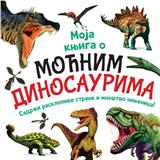 Moja knjiga o moćnim dinosaurusima